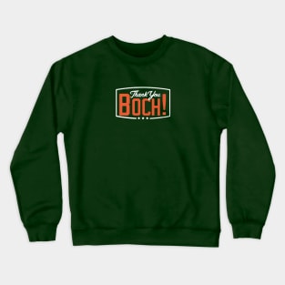 Thank You Boch Logo Crewneck Sweatshirt